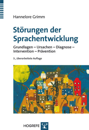 Buchcover Störungen der Sprachentwicklung | Hannelore Grimm | EAN 9783801724436 | ISBN 3-8017-2443-3 | ISBN 978-3-8017-2443-6