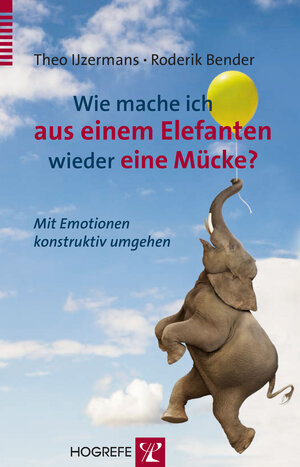 Buchcover Wie mache ich aus einem Elefanten wieder eine Mücke? | Theo Ijzermans | EAN 9783801724764 | ISBN 3-8017-2476-X | ISBN 978-3-8017-2476-4