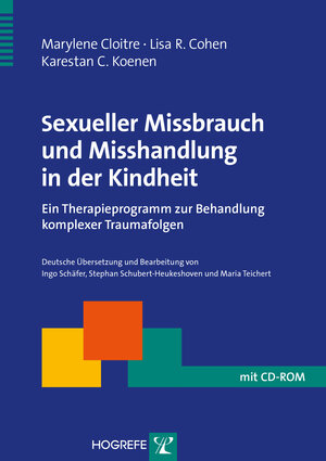 Buchcover Sexueller Missbrauch und Misshandlung in der Kindheit | Marylene Cloitre | EAN 9783801724788 | ISBN 3-8017-2478-6 | ISBN 978-3-8017-2478-8