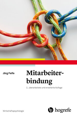 Buchcover Mitarbeiterbindung | Jörg Felfe | EAN 9783801725051 | ISBN 3-8017-2505-7 | ISBN 978-3-8017-2505-1