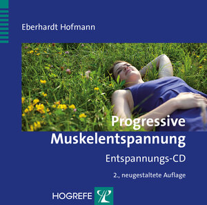 Buchcover Progressive Muskelentspannung | Eberhardt Hofmann | EAN 9783801725600 | ISBN 3-8017-2560-X | ISBN 978-3-8017-2560-0