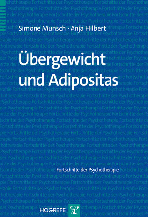 Buchcover Übergewicht und Adipositas | Simone Munsch | EAN 9783801725662 | ISBN 3-8017-2566-9 | ISBN 978-3-8017-2566-2