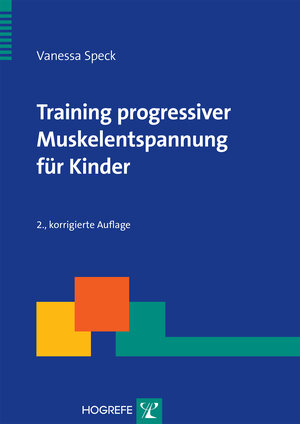 Buchcover Training progressiver Muskelentspannung für Kinder | Vanessa Speck | EAN 9783801725686 | ISBN 3-8017-2568-5 | ISBN 978-3-8017-2568-6