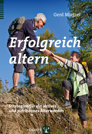 Buchcover Erfolgreich altern | Gerd Mietzel | EAN 9783801725839 | ISBN 3-8017-2583-9 | ISBN 978-3-8017-2583-9