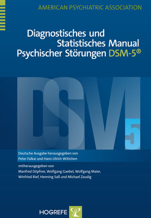 Buchcover Diagnostisches und Statistisches Manual Psychischer Störungen DSM-5® | American Psychiatric Association | EAN 9783801725990 | ISBN 3-8017-2599-5 | ISBN 978-3-8017-2599-0