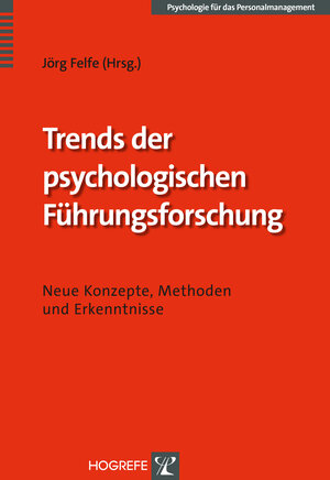 Buchcover Trends der psychologischen Führungsforschung  | EAN 9783801726188 | ISBN 3-8017-2618-5 | ISBN 978-3-8017-2618-8