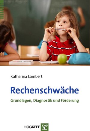 Buchcover Rechenschwäche | Katharina Lambert | EAN 9783801726201 | ISBN 3-8017-2620-7 | ISBN 978-3-8017-2620-1