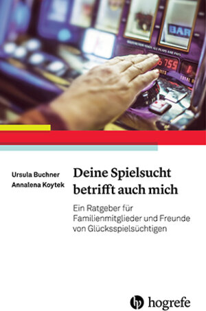 Buchcover Deine Spielsucht betrifft auch mich | Ursula G. Buchner | EAN 9783801726263 | ISBN 3-8017-2626-6 | ISBN 978-3-8017-2626-3