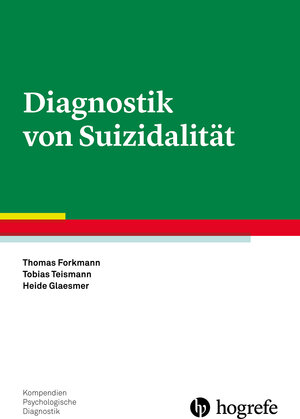 Buchcover Diagnostik von Suizidalität | Thomas Forkmann | EAN 9783801726393 | ISBN 3-8017-2639-8 | ISBN 978-3-8017-2639-3