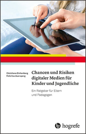 Buchcover Chancen und Risiken digitaler Medien für Kinder und Jugendliche | Christiane Eichenberg | EAN 9783801726478 | ISBN 3-8017-2647-9 | ISBN 978-3-8017-2647-8