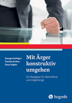 Buchcover Mit Ärger konstruktiv umgehen | Georges Steffgen | EAN 9783801726539 | ISBN 3-8017-2653-3 | ISBN 978-3-8017-2653-9
