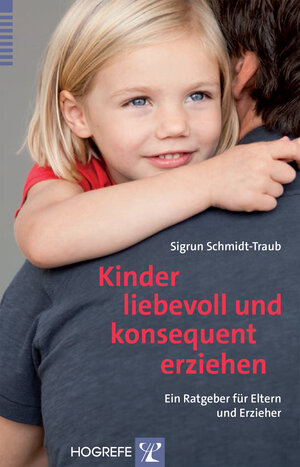 Buchcover Kinder liebevoll und konsequent erziehen | Sigrun Schmidt-Traub | EAN 9783801726638 | ISBN 3-8017-2663-0 | ISBN 978-3-8017-2663-8