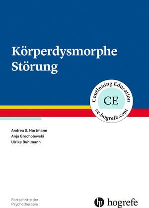 Buchcover Körperdysmorphe Störung | Andrea S. Hartmann | EAN 9783801726690 | ISBN 3-8017-2669-X | ISBN 978-3-8017-2669-0