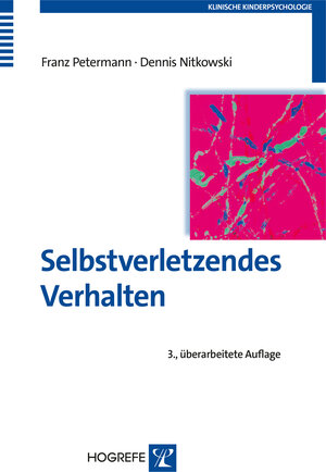 Buchcover Selbstverletzendes Verhalten | Franz Petermann | EAN 9783801726812 | ISBN 3-8017-2681-9 | ISBN 978-3-8017-2681-2