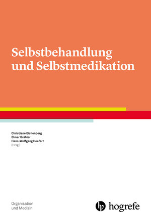 Buchcover Selbstbehandlung und Selbstmedikation  | EAN 9783801726881 | ISBN 3-8017-2688-6 | ISBN 978-3-8017-2688-1