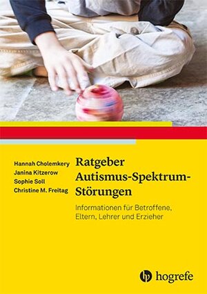 Buchcover Ratgeber Autismus-Spektrum-Störungen | Hannah Cholemkery | EAN 9783801727055 | ISBN 3-8017-2705-X | ISBN 978-3-8017-2705-5