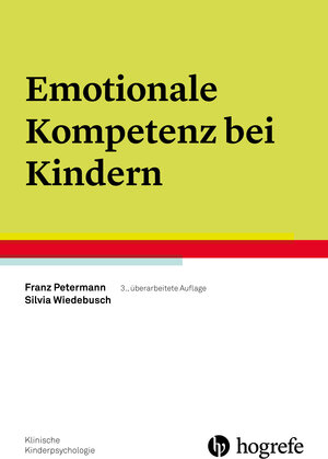 Buchcover Emotionale Kompetenz bei Kindern | Franz Petermann | EAN 9783801727109 | ISBN 3-8017-2710-6 | ISBN 978-3-8017-2710-9