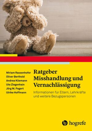 Buchcover Ratgeber Misshandlung und Vernachlässigung | Miriam Rassenhofer | EAN 9783801727123 | ISBN 3-8017-2712-2 | ISBN 978-3-8017-2712-3