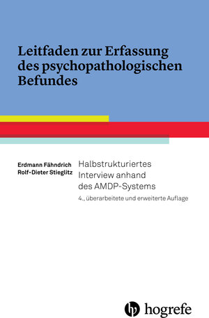 Buchcover Leitfaden zur Erfassung des psychopathologischen Befundes | Erdmann Fähndrich | EAN 9783801727277 | ISBN 3-8017-2727-0 | ISBN 978-3-8017-2727-7