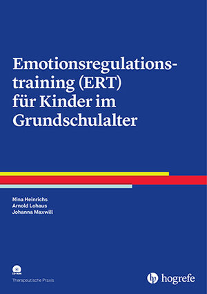Buchcover Emotionsregulationstraining (ERT) für Kinder im Grundschulalter | Nina Heinrichs | EAN 9783801727666 | ISBN 3-8017-2766-1 | ISBN 978-3-8017-2766-6