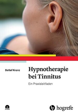 Buchcover Hypnotherapie bei Tinnitus | Detlef Kranz | EAN 9783801727673 | ISBN 3-8017-2767-X | ISBN 978-3-8017-2767-3
