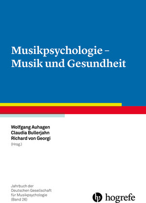 Buchcover Musikpsychologie - Musik und Gesundheit  | EAN 9783801728076 | ISBN 3-8017-2807-2 | ISBN 978-3-8017-2807-6