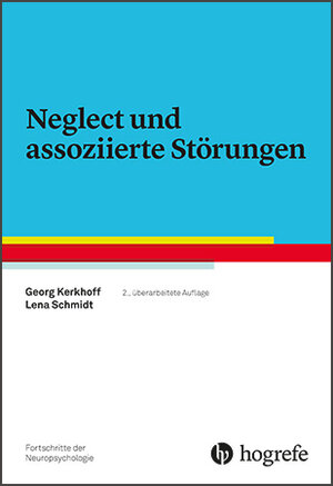 Buchcover Neglect und assoziierte Störungen | Georg Kerkhoff | EAN 9783801728540 | ISBN 3-8017-2854-4 | ISBN 978-3-8017-2854-0