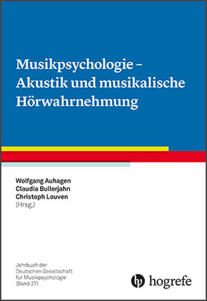 Buchcover Musikpsychologie - Akustik und musikalische Hörwahrnehmung  | EAN 9783801728571 | ISBN 3-8017-2857-9 | ISBN 978-3-8017-2857-1