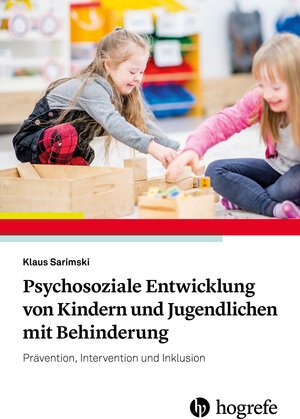 Buchcover Psychosoziale Entwicklung von Kindern und Jugendlichen mit Behinderung | Klaus Sarimski | EAN 9783801728816 | ISBN 3-8017-2881-1 | ISBN 978-3-8017-2881-6