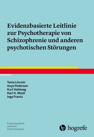 Buchcover Evidenzbasierte Leitlinie zur Psychotherapie von Schizophrenie und anderen psychotischen Störungen | Tania Lincoln | EAN 9783801728830 | ISBN 3-8017-2883-8 | ISBN 978-3-8017-2883-0