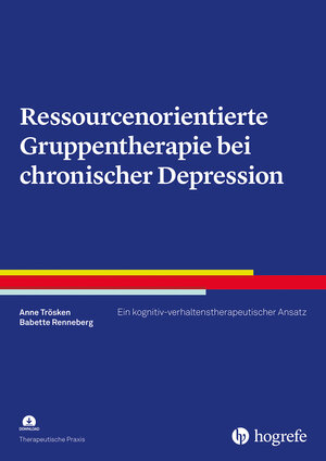 Buchcover Ressourcenorientierte Gruppentherapie bei chronischer Depression | Anne Trösken | EAN 9783801729325 | ISBN 3-8017-2932-X | ISBN 978-3-8017-2932-5