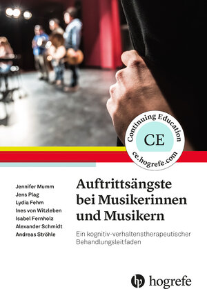 Buchcover Auftrittsängste bei Musikerinnen und Musikern | Jennifer Mumm | EAN 9783801729882 | ISBN 3-8017-2988-5 | ISBN 978-3-8017-2988-2