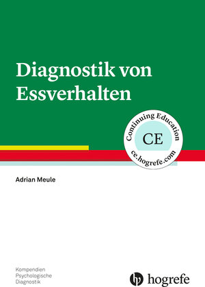 Buchcover Diagnostik von Essverhalten | Adrian Meule | EAN 9783801729912 | ISBN 3-8017-2991-5 | ISBN 978-3-8017-2991-2