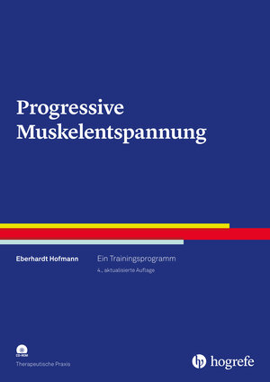 Buchcover Progressive Muskelentspannung | Eberhardt Hofmann | EAN 9783801730246 | ISBN 3-8017-3024-7 | ISBN 978-3-8017-3024-6