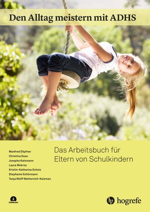 Buchcover Den Alltag meistern mit ADHS | Manfred Döpfner | EAN 9783801730499 | ISBN 3-8017-3049-2 | ISBN 978-3-8017-3049-9