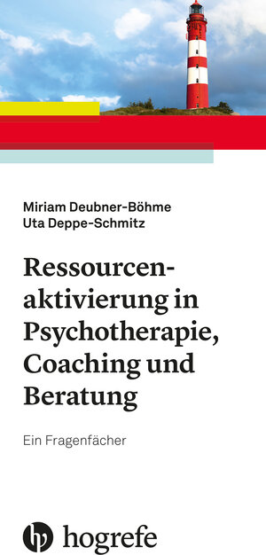 Buchcover Ressourcenaktivierung in Psychotherapie, Coaching und Beratung | Miriam Deubner-Böhme | EAN 9783801730673 | ISBN 3-8017-3067-0 | ISBN 978-3-8017-3067-3
