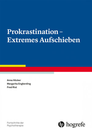 Buchcover Prokrastination – Extremes Aufschieben | Anna Höcker | EAN 9783801730819 | ISBN 3-8017-3081-6 | ISBN 978-3-8017-3081-9