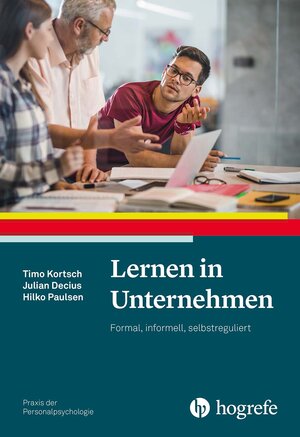 Buchcover Lernen in Unternehmen | Timo Kortsch | EAN 9783801730932 | ISBN 3-8017-3093-X | ISBN 978-3-8017-3093-2