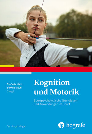 Buchcover Kognition und Motorik | EAN 9783801731335 | ISBN 3-8017-3133-2 | ISBN 978-3-8017-3133-5