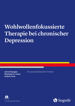 Buchcover Wohlwollenfokussierte Therapie bei chronischer Depression | Ulrich Stangier | EAN 9783801731533 | ISBN 3-8017-3153-7 | ISBN 978-3-8017-3153-3