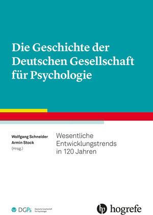 Buchcover Die Geschichte der Deutschen Gesellschaft für Psychologie  | EAN 9783801731694 | ISBN 3-8017-3169-3 | ISBN 978-3-8017-3169-4