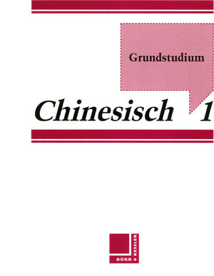 Grundstudium Chinesisch 1