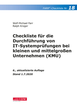 Buchcover Farr, Checkliste 18 (IT-Systemprüfung KMU), 6.A. | Wolf-Michael Farr | EAN 9783802125171 | ISBN 3-8021-2517-7 | ISBN 978-3-8021-2517-1