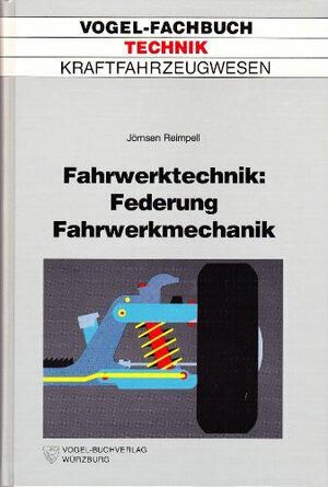 Buchcover Fahrwerktechnik | Jörnsen Reimpell | EAN 9783802305139 | ISBN 3-8023-0513-2 | ISBN 978-3-8023-0513-9
