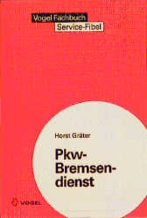 Buchcover Pkw-Bremsendienst | Horst Gräter | EAN 9783802314148 | ISBN 3-8023-1414-X | ISBN 978-3-8023-1414-8
