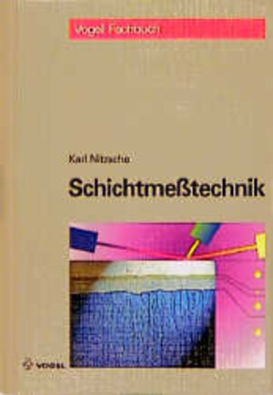Buchcover Schichtmesstechnik | Karl Nitzsche | EAN 9783802315305 | ISBN 3-8023-1530-8 | ISBN 978-3-8023-1530-5