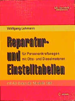 Buchcover Reparatur- und Einstelltabellen 1997 | Wolfgang Lehmann | EAN 9783802317149 | ISBN 3-8023-1714-9 | ISBN 978-3-8023-1714-9