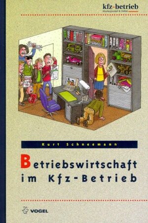Buchcover Betriebswirtschaft im Kfz-Betrieb | Kurt Schneemann | EAN 9783802318610 | ISBN 3-8023-1861-7 | ISBN 978-3-8023-1861-0