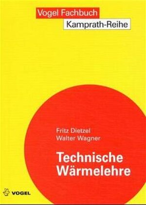 Buchcover Technische Wärmelehre | Fritz Dietzel | EAN 9783802318719 | ISBN 3-8023-1871-4 | ISBN 978-3-8023-1871-9