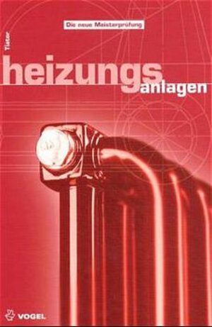 Buchcover Heizungsanlagen | Ingolf Tiator | EAN 9783802318801 | ISBN 3-8023-1880-3 | ISBN 978-3-8023-1880-1